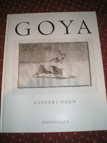 Francisco de Goya. Radierungen: Die Sammlung des Morat-Instituts: Die Sammlung des Morat-Instituts. Katalog zur Ausstellung in der Städtischen Galerie ... und in der Kunsthalle Göppingen, 2008