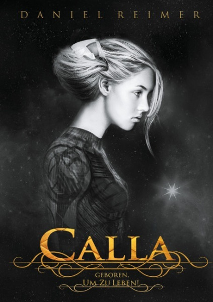 Calla - Geboren, um zu leben!