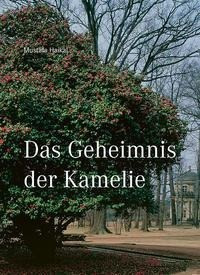 Das Geheimnis der Kamelie