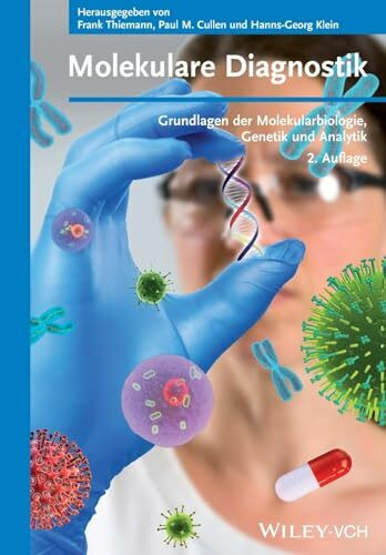 Molekulare Diagnostik: Grundlagen der Molekularbiologie, Genetik und Analytik