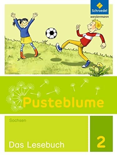 Pusteblume. Das Lesebuch - Ausgabe 2017 für Sachsen: Schülerband 2 Pusteblume. Das Lesebuch - Ausgabe 2017 für Sachsen: Schülerband 2