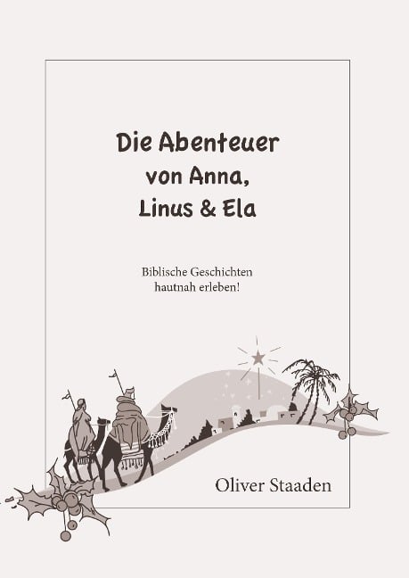 Die Abenteuer von Anna, Linus und Ela Die Abenteuer von Anna, Linus und Ela