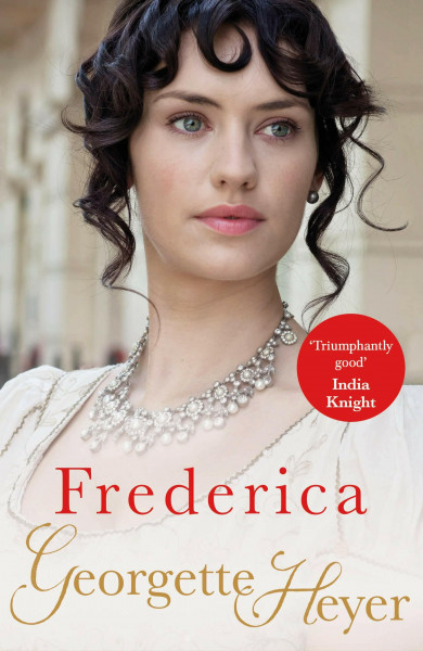 Frederica: The beloved bestseller by the original Queen of Regency Romance - 'Utter escapism' Sophie Kinsella