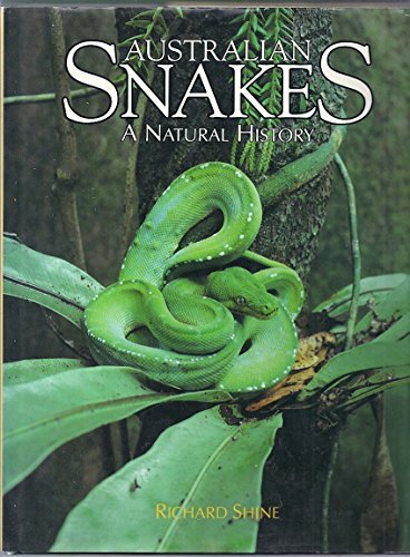 Australian Snakes: A Natural History Australian Snakes: A Natural History