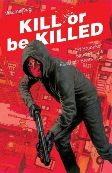 Kill or Be Killed Volume 2