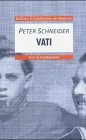 Vati: Text & Kommentar (Buchners Schulbibliothek der Moderne)