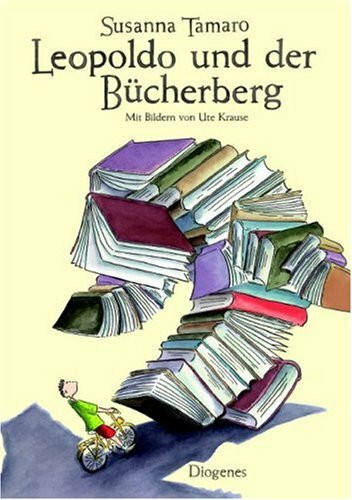 Leopoldo und der Bücherberg: Aus d. Italien. v. Christine Stemmermann