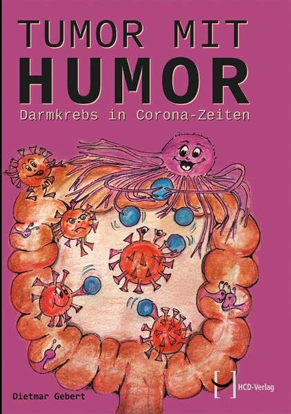 Tumor mit Humor: Darmkrebs in Corona-Zeiten