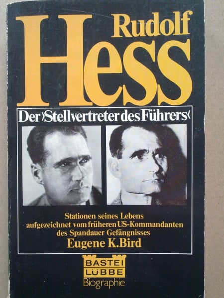 Rudolf Hess. (Biographien. Bastei Lübbe Taschenbücher)
