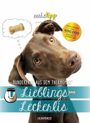 mixtipp: Lieblings-Leckerlis: Hundekekse aus dem Thermomix® (Kochen mit dem Thermomix®)