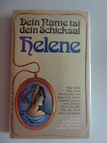 Dein Name ist dein Schicksal / Helene