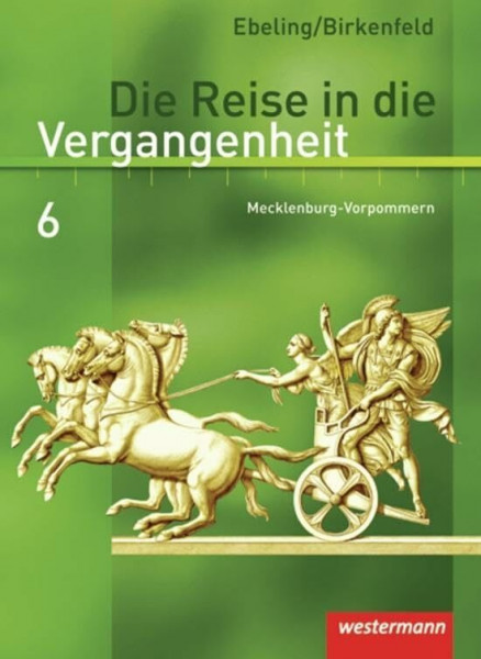 Die Reise in die Vergangenheit - Ausgabe 2008 für Mecklenburg-Vorpommern: Schülerband 6