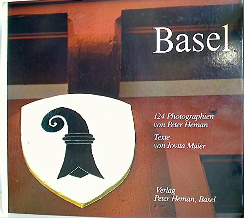 Basel 124 Photographien von Peter Heman