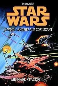 Blanvalet Verlag Star Wars X-Wing: Angriff auf Coruscant von Michael Stackpole - Taschenbuch