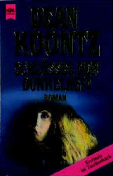 Schlüssel der Dunkelheit: Roman (Heyne Allgemeine Reihe (01))