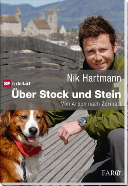 Über Stock und Stein 1: Von Arbon nach Zermatt (Schweiz)