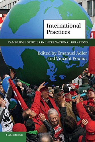 International Practices (Cambridge Studies in International Relations, 119, Band 119)