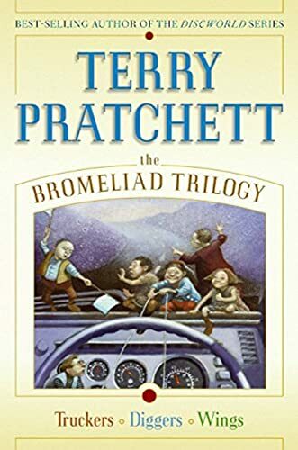 The Bromeliad Trilogy: Truckers, Diggers, and Wings The Bromeliad Trilogy: Truckers, Diggers, and Wings