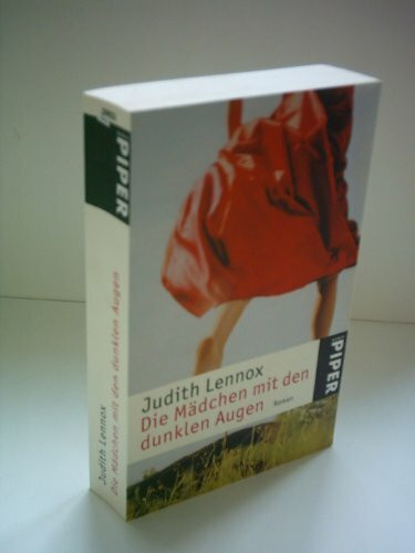 Die Mädchen mit den dunklen Augen: Roman | Eine mitreißende Geschichte um Liebe und Schuld, Vertrauen und lebenslange Freundschaft