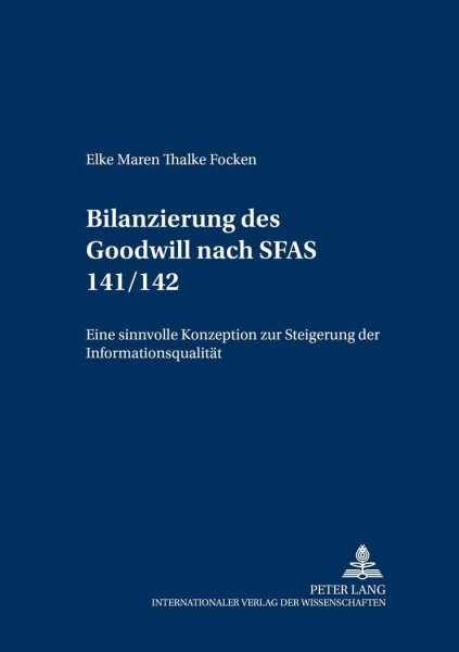 Die Bilanzierung des Goodwill nach SFAS 141/142