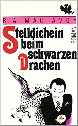 Stelldichein beim schwarzen Drachen. Roman. ( Magische Literatur).