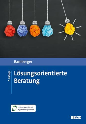 Lösungsorientierte Beratung: Praxishandbuch. Mit Online-Material