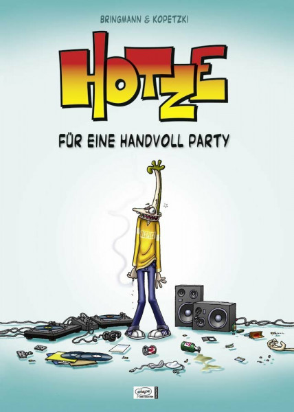 Hotze 01: Für eine Handvoll Party