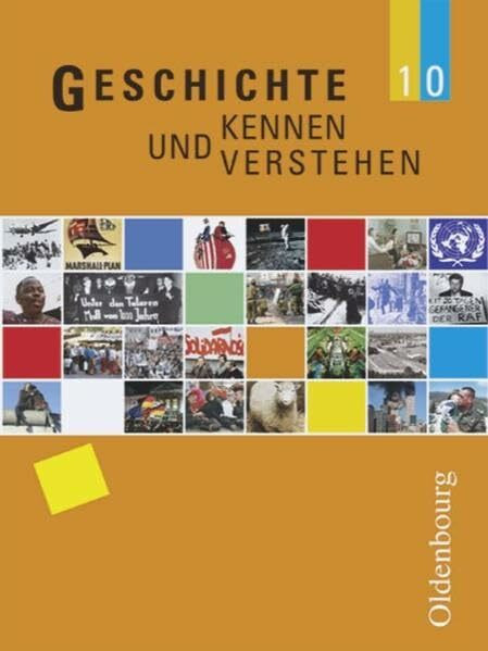 Geschichte kennen und verstehen - neu. Ausgabe für sechsstufige Realschulen in Bayern: 10. Jahrgangsstufe