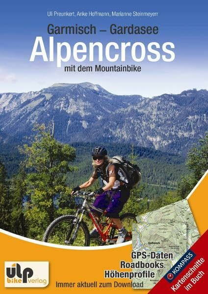 Garmisch - Gardasee: Alpencross mit dem Mountainbike: GPS-Daten, Roadbooks, Höhenprofile