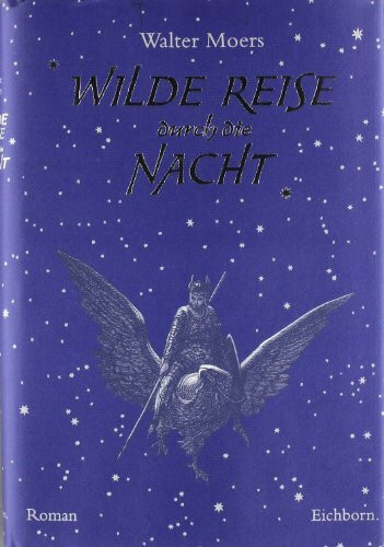 Wilde Reise durch die Nacht: Roman