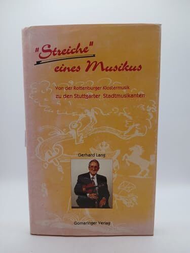 "Streiche" eines Musikus: Von der Rottenburger Klostermusik zu den Stuttgarter Stadtmusikanten