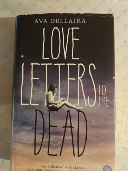 Love Letters to the Dead: (deutsche Ausgabe)