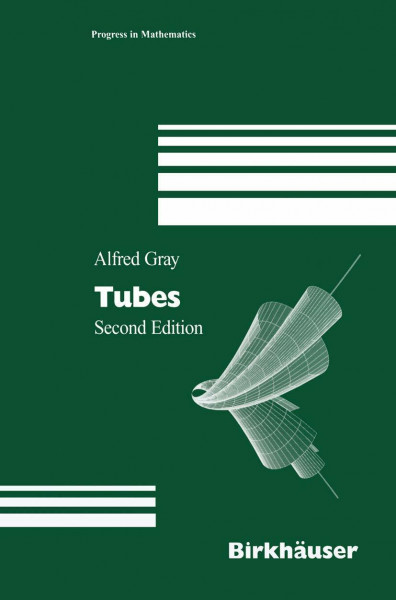 Tubes (Progress in Mathematics, 221, Band 221)