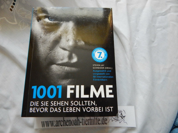 1001 Filme, die Sie sehen sollten, bevor das Leben vorbei ist. Die besten Filme aller Zeiten, ausgewählt und vorgestellt von führenden Filmkritikern.
