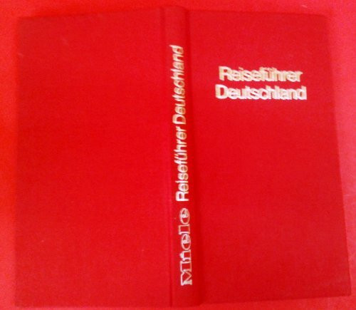 Deutschland, die Bundesrepublik: Ferien, Stadte, Landschaften. Der grosse ill. Reisefuhrer