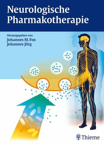 Neurologische Pharmakotherapie: Entscheidungen bei der Anwendung von Arzneimitteln in der Neurologie