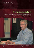 Sternstunden: Daniel Sterns Lebenswerk in seiner Bedeutung für Psychoanalyse und Psychotherapie (Therapie & Beratung) Sternstunden: Daniel Sterns Lebenswerk in seiner Bedeutung für Psychoanalyse und Psychotherapie (Therapie & Beratung)