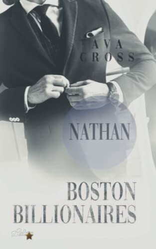 Boston Billionaires: Nathan (Boston-Billionaires-Reihe, Band 2)