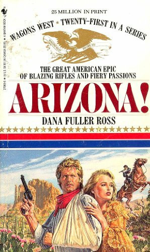 ARIZONA! (Wagon's West, Band 21)