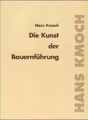 Die Kunst der Bauernführung