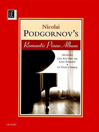Nicolai Podgornov's Romantic Piano Album, für Klavier: Includes: Can you feel the Love Tonight, La Valse d'Amélie (Filmmusik)