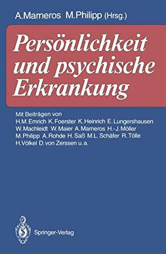 Persönlichkeit und psychische Erkrankung: Festschrift zum 60. Geburtstag von U. H. Peters