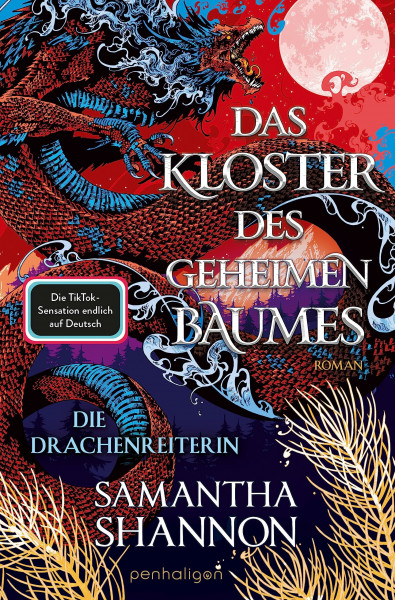 Das Kloster des geheimen Baumes - Die Drachenreiterin: Roman - Starke Heldinnen treffen auf gefährliche Drachen – die TikTok-Sensation auf Deutsch! ("A Day of Fallen Night"-Saga, Band 2)