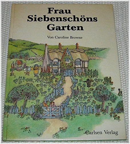Frau Siebenschöns Garten Frau Siebenschöns Garten