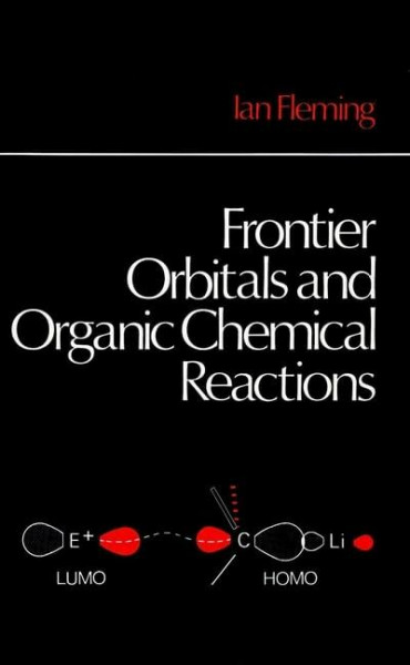 Frontier Orbitals and Organic Chemical Reactions