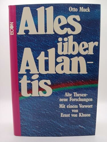 Alles über Atlantis. Alte Thesen, neue Forschungen
