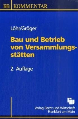 Bau und Betrieb von Versammlungsstätten