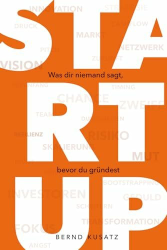 STARTUP: Was dir niemand sagt, bevor du gründest
