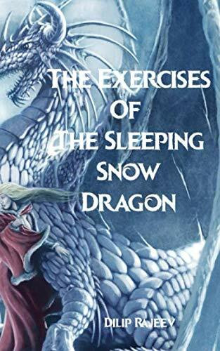 The Exercises Of The Sleeping Snow Dragon