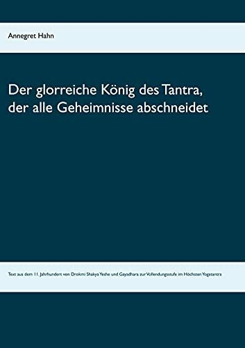 Der glorreiche König des Tantra, der alle Geheimnisse abschneidet